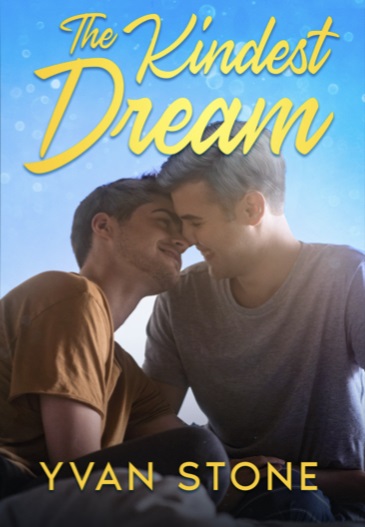 The Kindest Dream by Yvan Stone